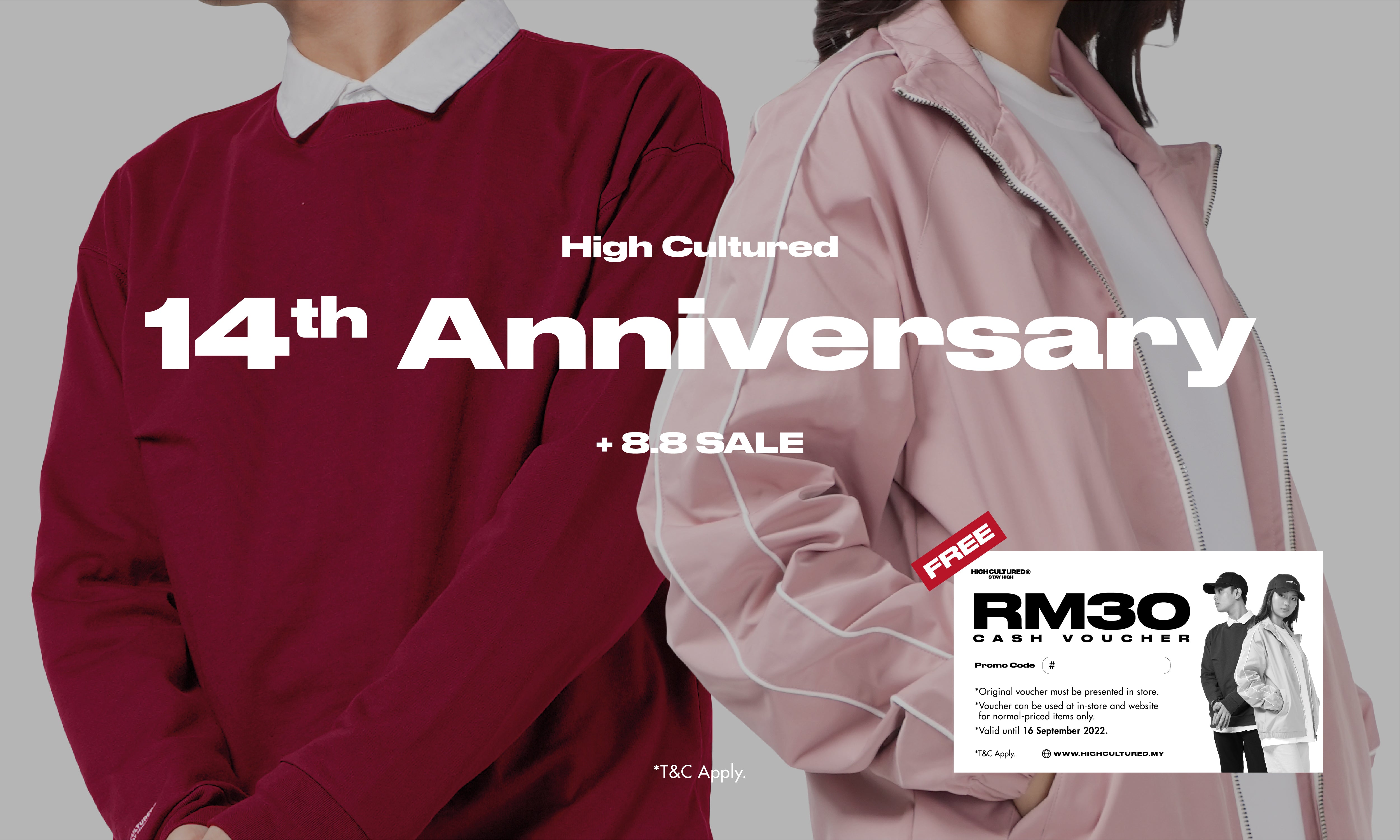 Get RM30 Cash Voucher - HIGH CULTURED® 14th Anniversary in Aug'22