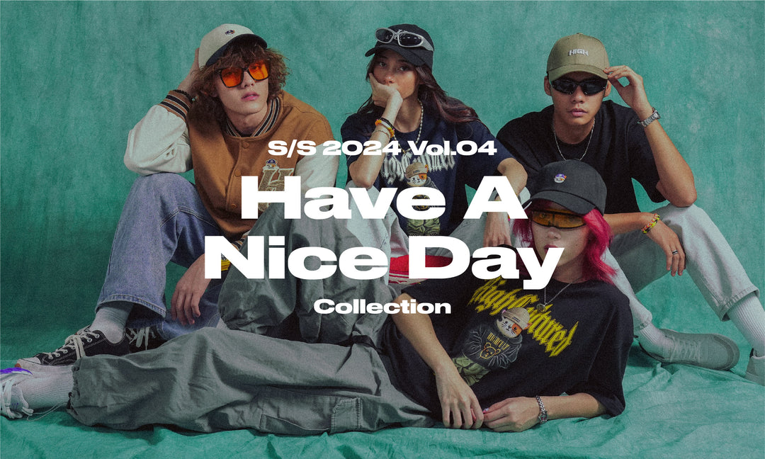 New Launch "Have A Nice Day" Collection 2024