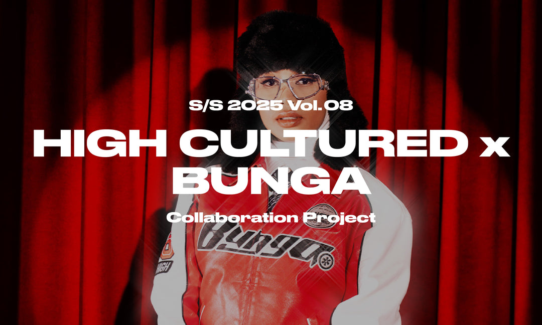 HIGH CULTURED x BUNGA Superstar Collection