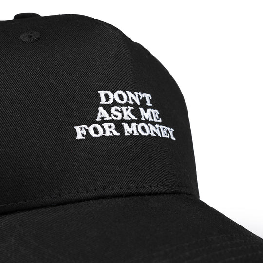 ANOTHER Don’t Ask For Money A-Frame Cap - 9002