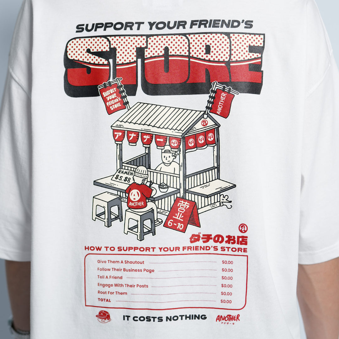 ANOTHER Support Your Friend’s Store Loose Tee - 9059