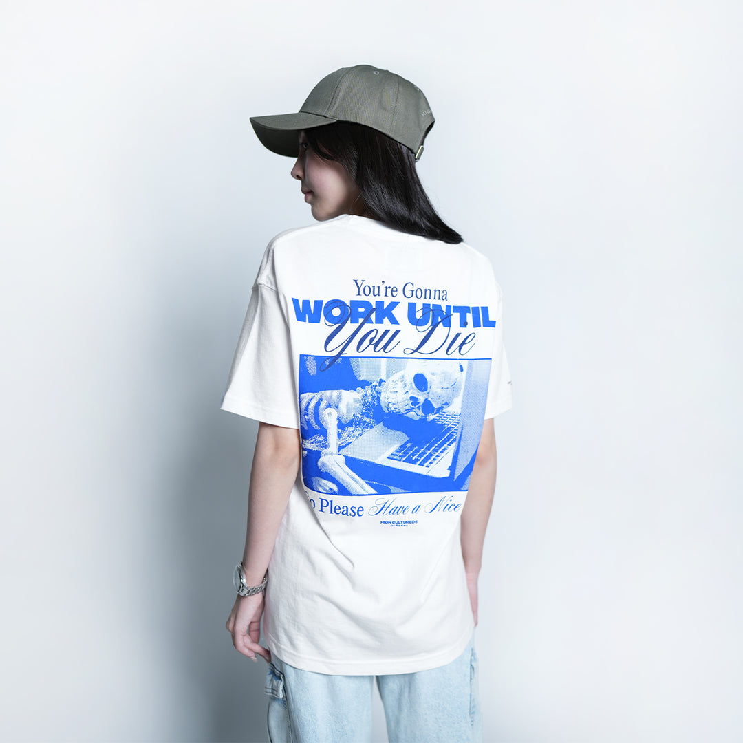 Work Until You Die Loose Tee - 974
