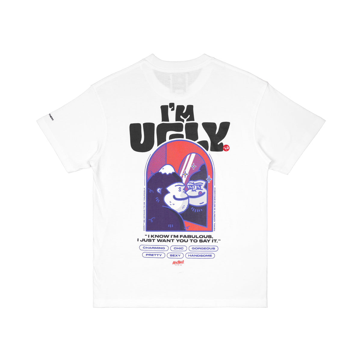 ANOTHER Ⓐ I'm Ugly Loose Tee - 9039