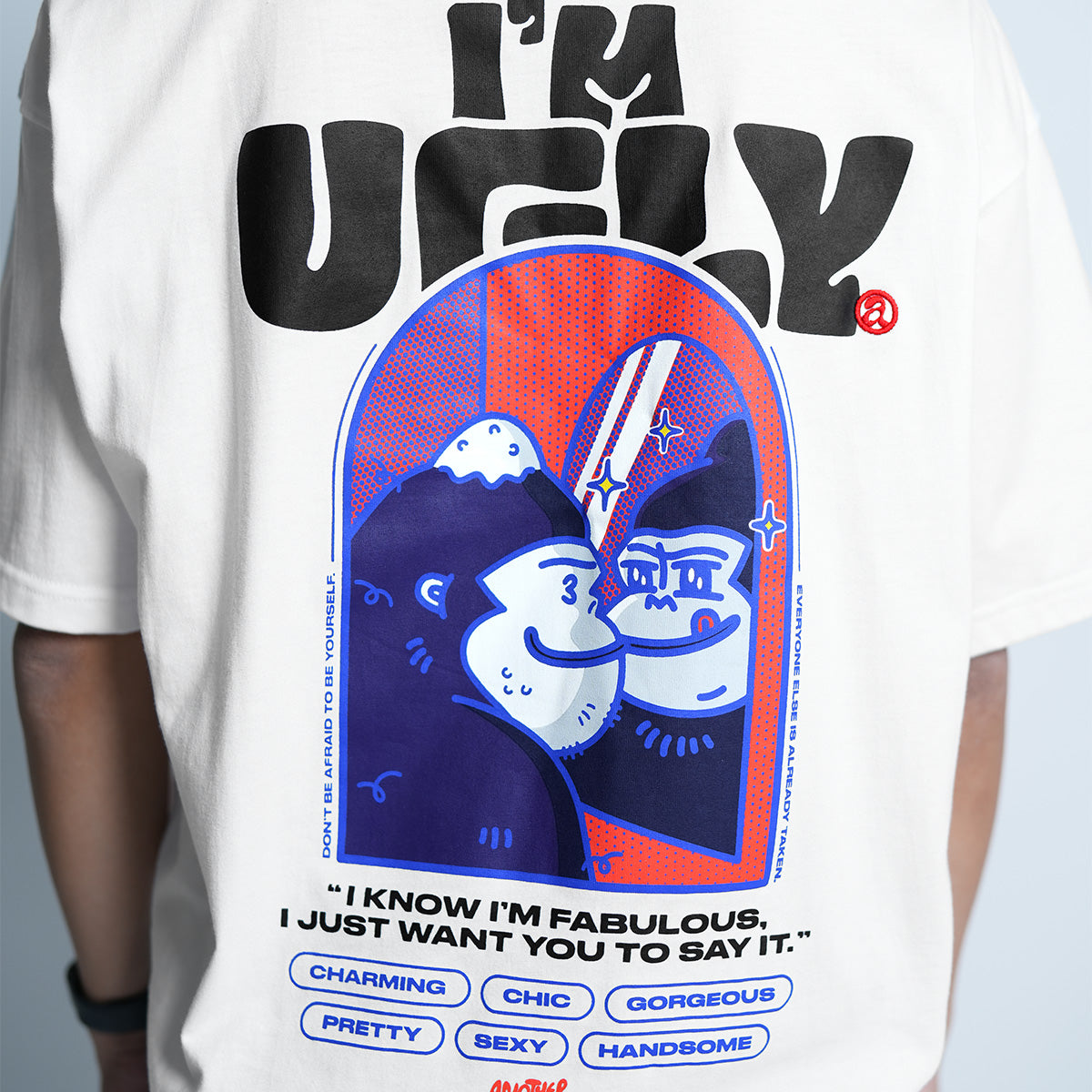 ANOTHER Ⓐ I'm Ugly Loose Tee - 9039